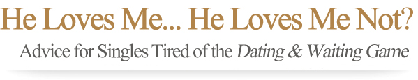 He Loves Me... He Loves Me Not